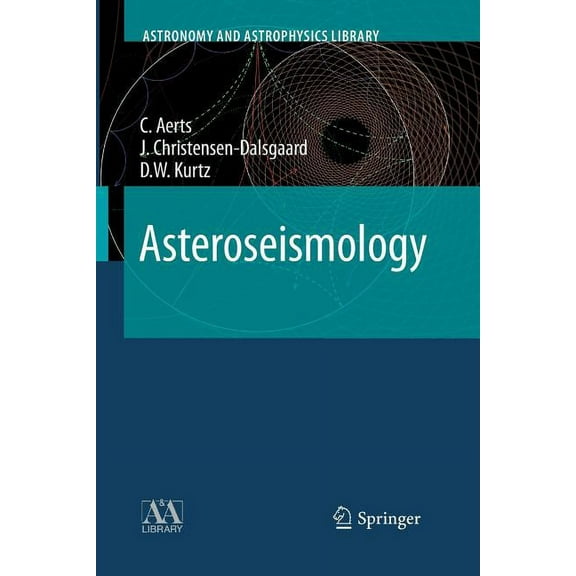 Astronomy and Astrophysics Library Asteroseismology, (Paperback)