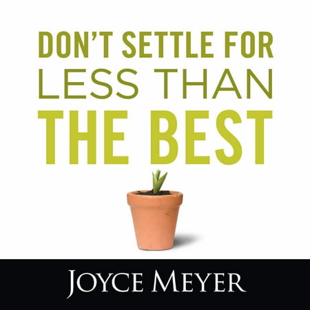 Don't Settle for Less Than the Best (Settle For The Best)
