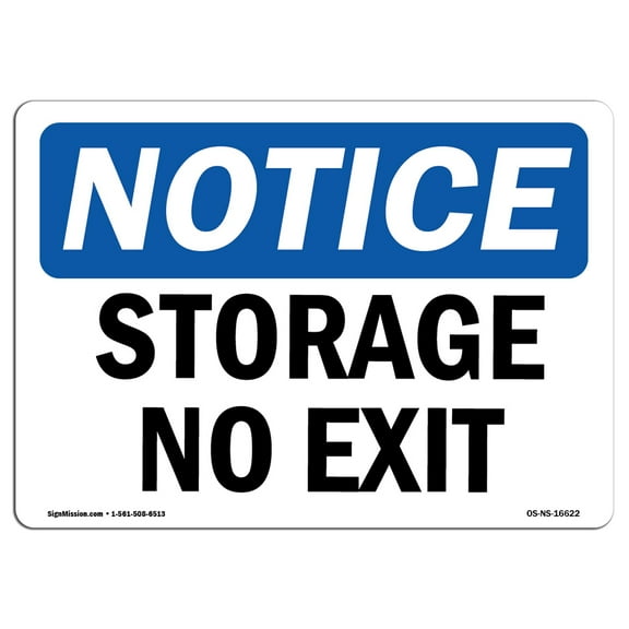 OSHA Notice Sign - NOTICE Storage No Exit | Plastic Sign | Protect Your Business, Construction Site, Warehouse & Shop Area |  Made in the USA