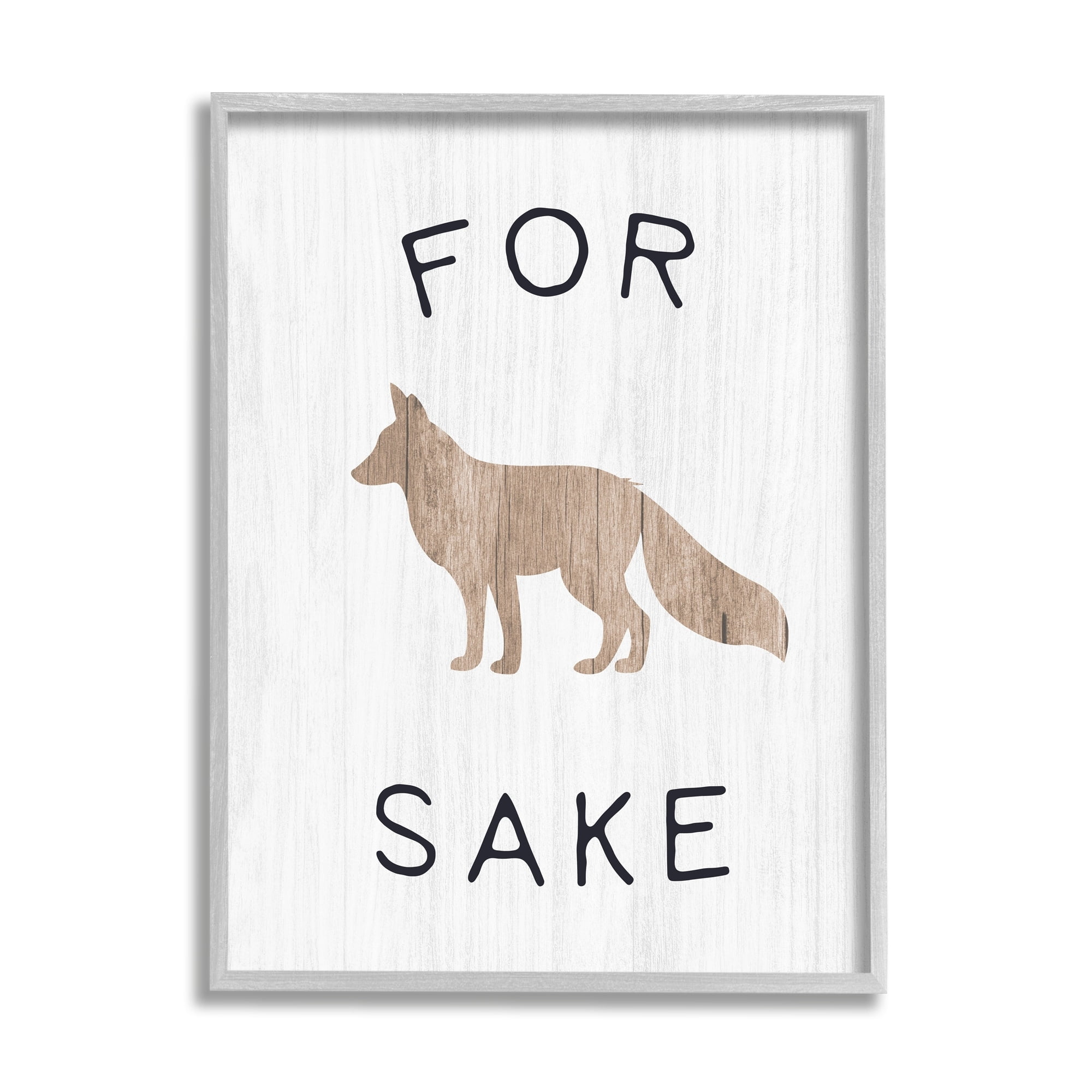 Stupell Industries For Fox Sake Humorous Rustic Woodland Wildlife Graphic Art Gray Framed Art Print Wall Art, Design by Daphne Polselli
