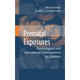 thumbnail image 1 of Pre-Owned Prenatal Exposures: Psychological and Educational Consequences for Children, (Hardcover), 1 of 1