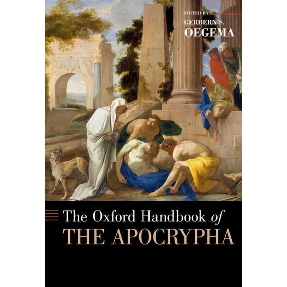 Oxford Handbooks The Oxford Handbook of the Apocrypha, (Hardcover)