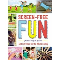 Screen-Free Fun : 400 Activities for the Whole Family (Paperback)