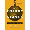 thumbnail image 1 of Pre-Owned The Energy of Slaves (Paperback) 1771640103 9781771640107, 1 of 1