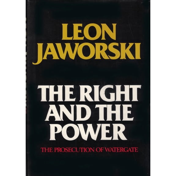 Pre-Owned The Right and the Power: The Prosecution of Watergate, 9780883491027, 0883491028, Hardcover,