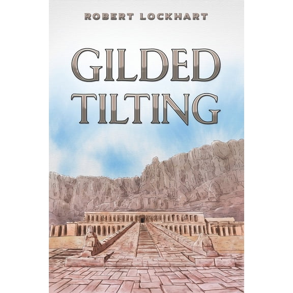 Gilded Tilting (Paperback)