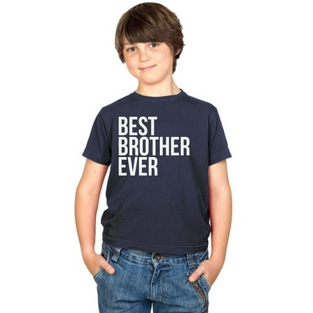 Youth Best Brother Ever Funny Family T shirt for