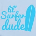 thumbnail image 2 of CafePress - Lil (Little) Surfer Dude! With Surfboard Body Suit - Baby Light Bodysuit, Size Newborn - 24 Months, 2 of 4