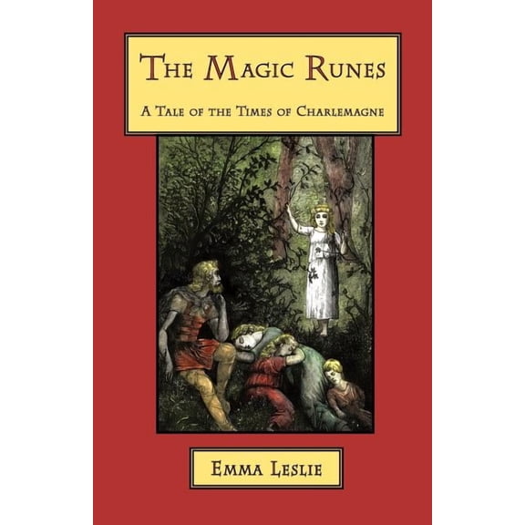 The Magic Runes: A Tale of the Times of Charlemagne, (Paperback)
