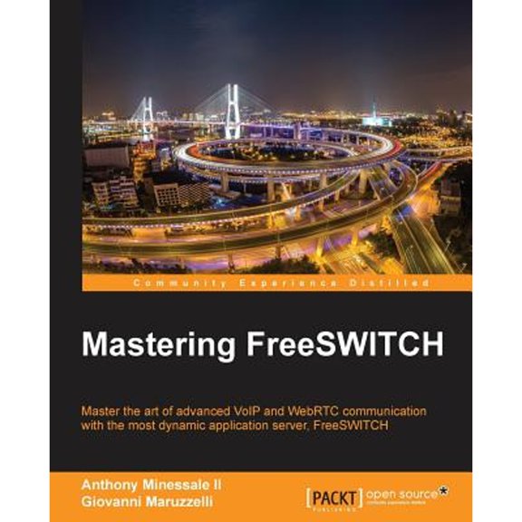 Pre-Owned Mastering FreeSWITCH (Paperback) 1784398888 9781784398880