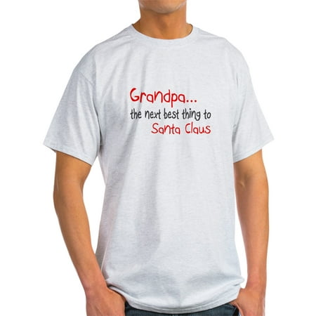 CafePress - Grandpa, The Next Best Thing To Santa Claus Light - Light T-Shirt - (Best Santa Claus Jokes)