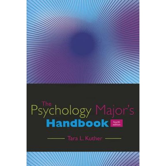 Pre-Owned The Psychology Major's Handbook (Paperback) by Dr. Tara L Kuther