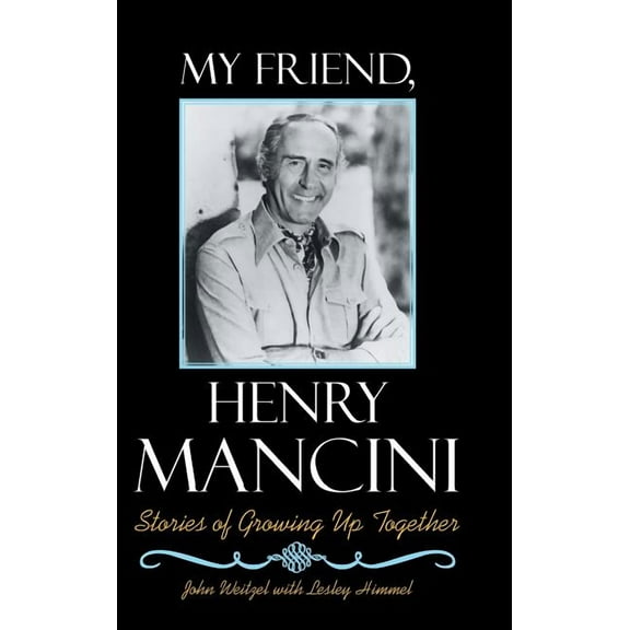 My Friend, Henry Mancini
