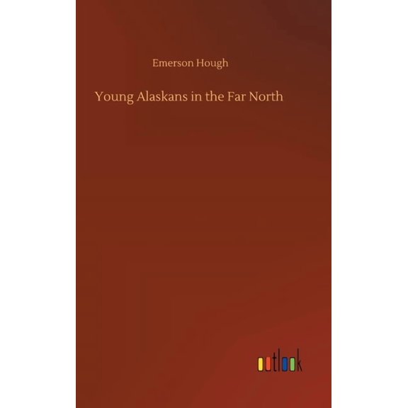 Young Alaskans in the Far North (Hardcover)
