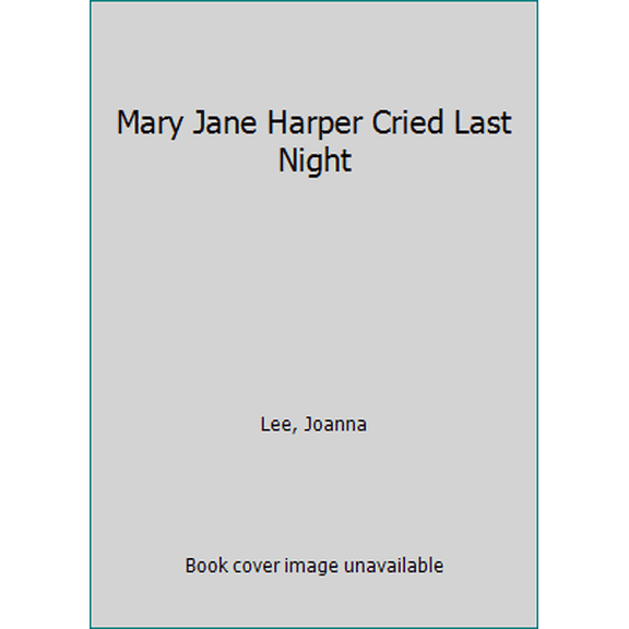Pre-Owned Mary Jane Harper Cried Last Night (Unknown) 0451080459 9780451080455