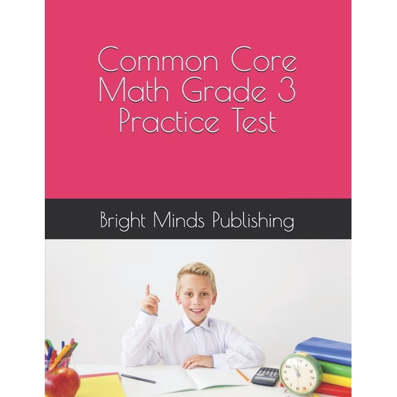 Common Core Math Grade 3 Practice Test, (Paperback)