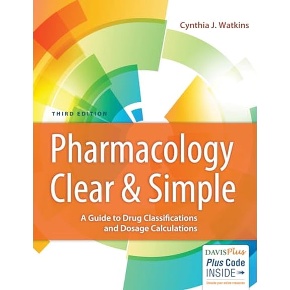 Pre-Owned Pharmacology Clear & Simple: A Guide to Drug Classifications and Dosage Calculations Paperback