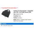 thumbnail image 2 of Auxiliary Air Flap Actuator - Compatible with 1996 - 2016 GMC Savana 2500 1997 1998 1999 2000 2001 2002 2003 2004 2005 2006 2007 2008 2009 2010 2011 2012 2013 2014 2015, 2 of 3