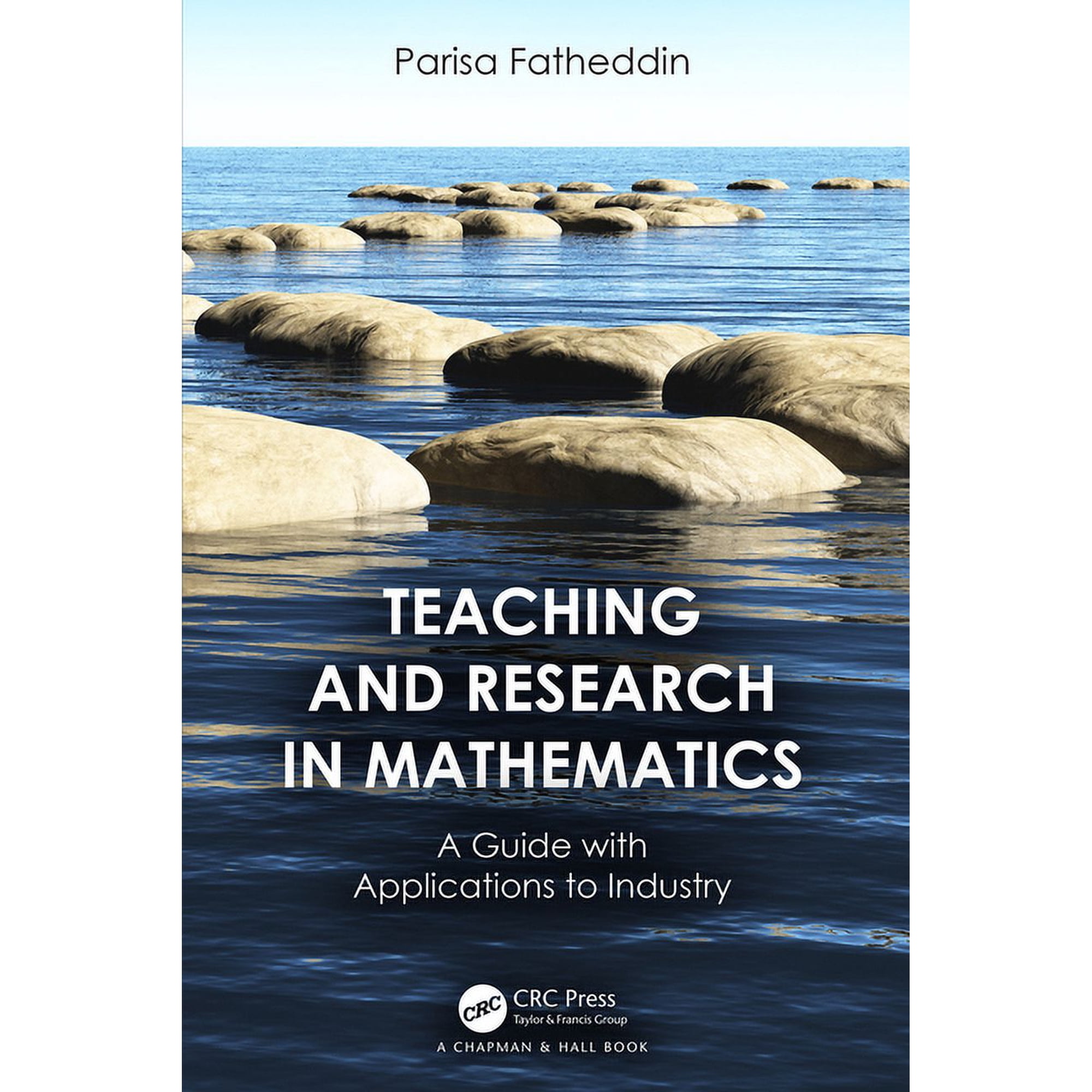 Teaching and Research in Mathematics: A Guide with Applications to Industry, (Hardcover)