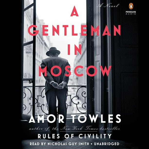 A Gentleman in Moscow A Novel (CDAudio) A Gentleman in Moscow A Novel (CDAudio)