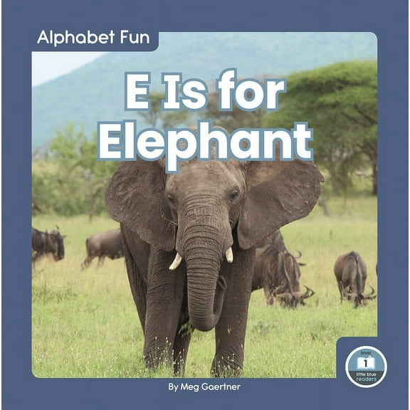 E Is for Elephant (Paperback)