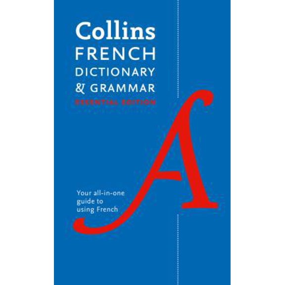 Pre-Owned Collins French Dictionary and Grammar: 60,000 Translations Plus Grammar Tips for Everyday Use (English and French Edition) (Paperback) 0007331541 9780007331543