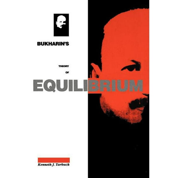 Bukharin's Theory of Equilibrium: A Defence of Historical Materialism, (Hardcover)