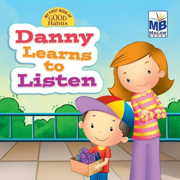 Good Habits: Obedience_Danny Learns to Listen, (Paperback)