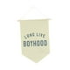 thumbnail image 5 of Bandera colgante de pared con el lema "Long Live Boyhood" (larga vida a la infancia) Beige, 5 of 9