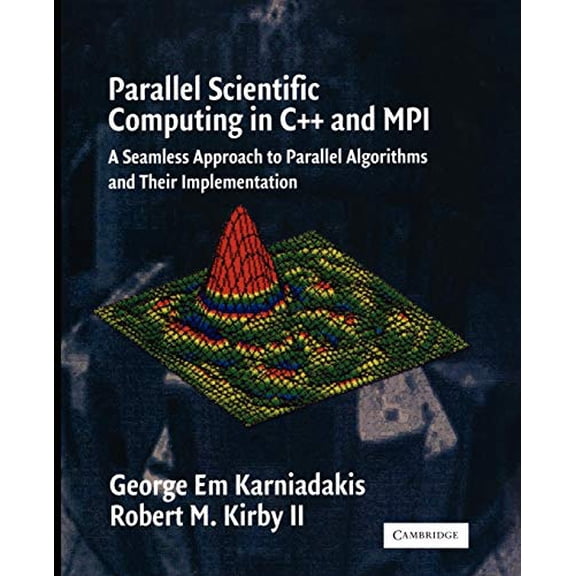 Pre-Owned Parallel Scientific Computing in C++ and MPI: A Seamless Approach to Parallel Algorithms and their Implementation Paperback