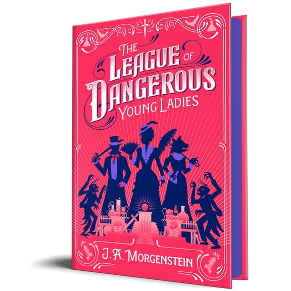 The League of Dangerous Young Ladies The League of Dangerous Young Ladies (Deluxe Edition), (Hardcover)