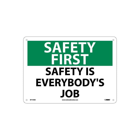 National Marker Safety First Safety Is Everybody'S Job 10X14 .040 Aluminum Information Sign SF174AB
