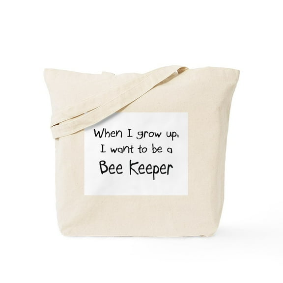 CafePress - When I Grow Up I Want To Be A Bee Keeper Tote Bag - Unisex Canvas Tote Bag, Beige, 1-Piece
