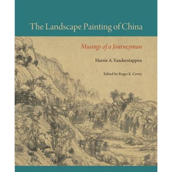 Pre-Owned Cofrin Asian Art: The Landscape Painting of China : Musings of a Journeyman (Hardcover)