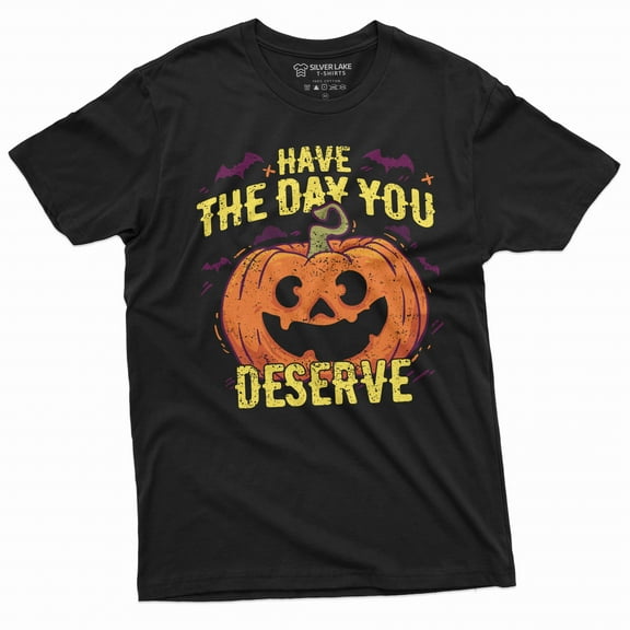 Funny Halloween Shirt Have The Day You Deserve Shirt Halloween Pumpkin Tee Scary Pumpkin Shirt