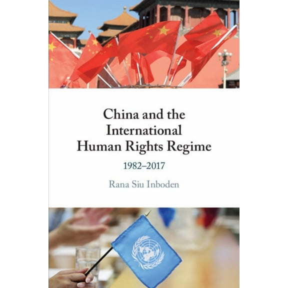 China and the International Human Rights Regime, (Paperback)