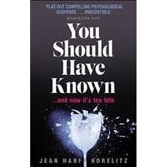 You Should Have Known - Korelitz, Jean Hanff