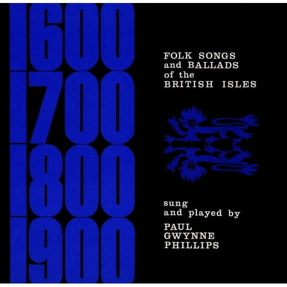 Paul Gwynne Phillips - Folk Songs and Ballads of the British Isles - World / Reggae - CD