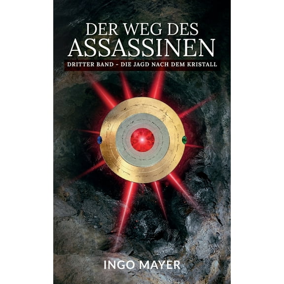 Der Weg des Assassinen : Dritter Band - Die Jagd nach dem Kristall (Paperback)