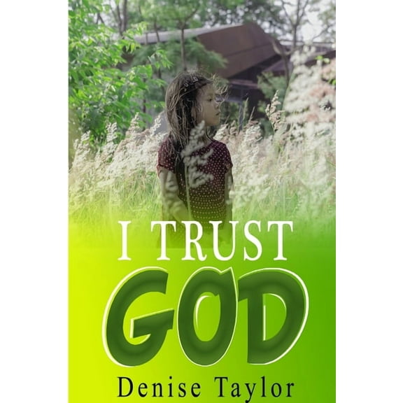 I Trust God, (Paperback)