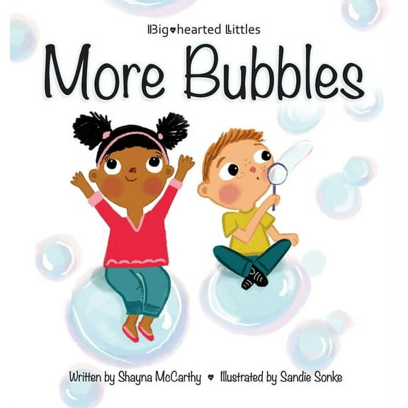 Big-Hearted Littles More Bubbles, Book 1, (Hardcover)