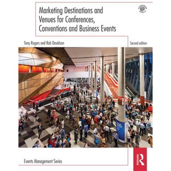 Pre-Owned Marketing Destinations and Venues for Conferences, Conventions and Business Events (Paperback) 1138852155 9781138852150