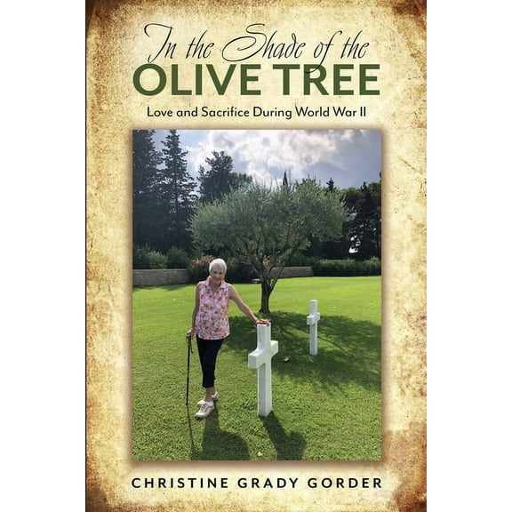 In the Shade of the Olive Tree: Love and Sacrifice During World War II (Paperback)