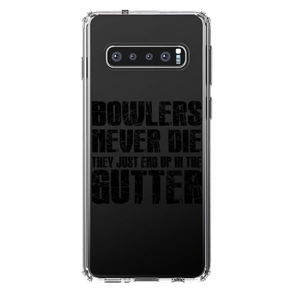 DistinctInk Clear Shockproof Hybrid Case for Samsung Galaxy S10+ PLUS (6.4" Screen) - TPU Bumper Acrylic Back Tempered Glass Screen Protector - Bowlers Never Die They End Up In The Gutter