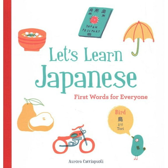 Pre-Owned Let's Learn Japanese: First Words for Everyone (Hardcover) 1452166250 9781452166254