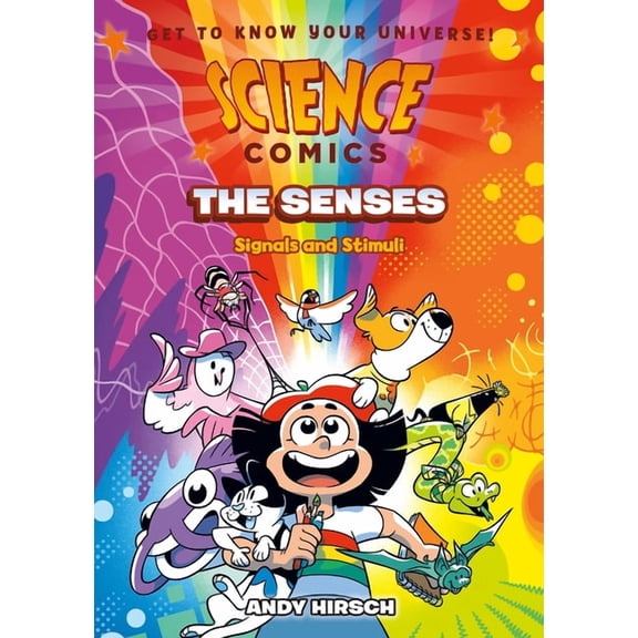 Science Comics Science Comics: The Senses: Signals and Stimuli, (Paperback)