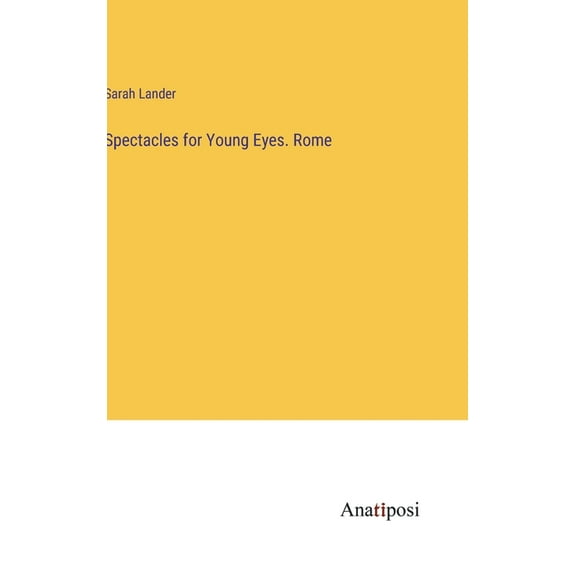 Spectacles for Young Eyes. Rome (Hardcover)