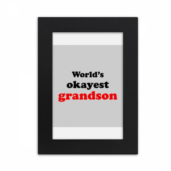 World's Okayest Grandson Best Quote Desktop Photo Frame Picture Display Art Painting Exhibit