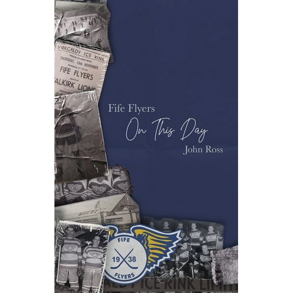Fife Flyers On This Day (Hardcover)