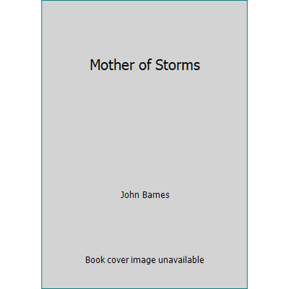 Pre-Owned Mother of Storms (Hardcover) 0312855605 9780312855604
